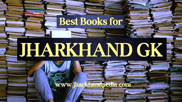 Best Books To Prepare For Jharkhand Gk